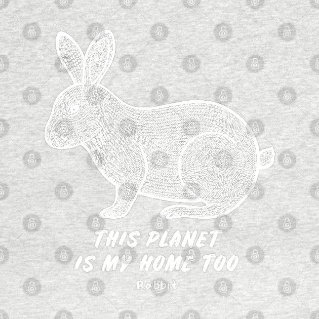 Rabbit - This Planet Is My Home Too - animal ink art by Green Paladin